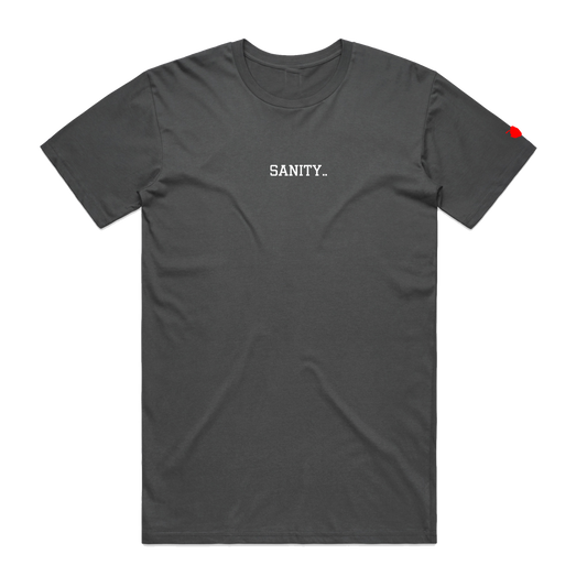 Sanity.. Unisex T-Shirt - Charcoal
