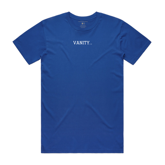 Vanity.. Unisex T-Shirt - Royal Blue