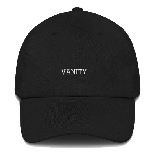 Vanity.. Dad Hat